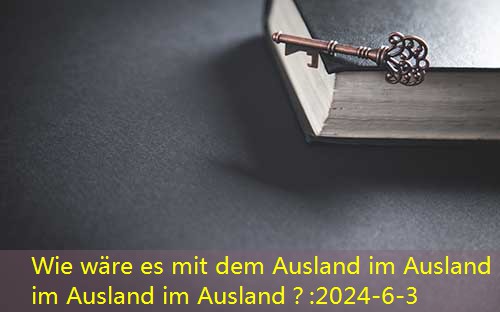 Wie wäre es mit dem Ausland im Ausland im Ausland im Ausland?